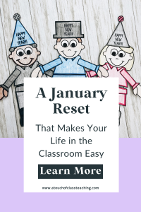 a new year classroom reset to save your sanity